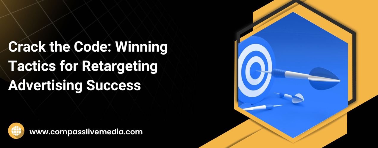 Crack the Code: Winning Tactics for Retargeting Advertising Success