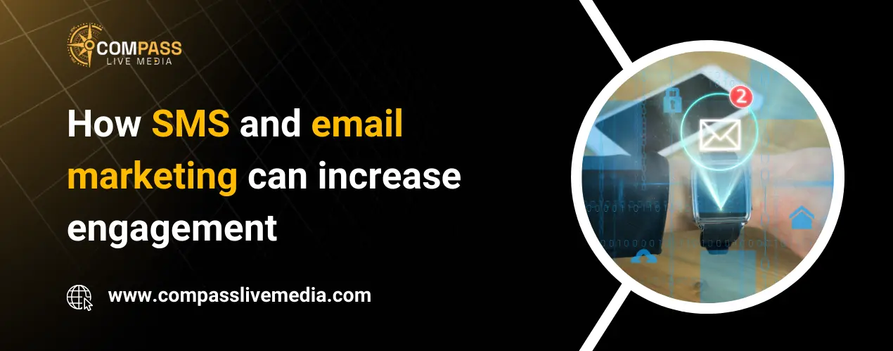 How SMS and email marketing can increase engagement