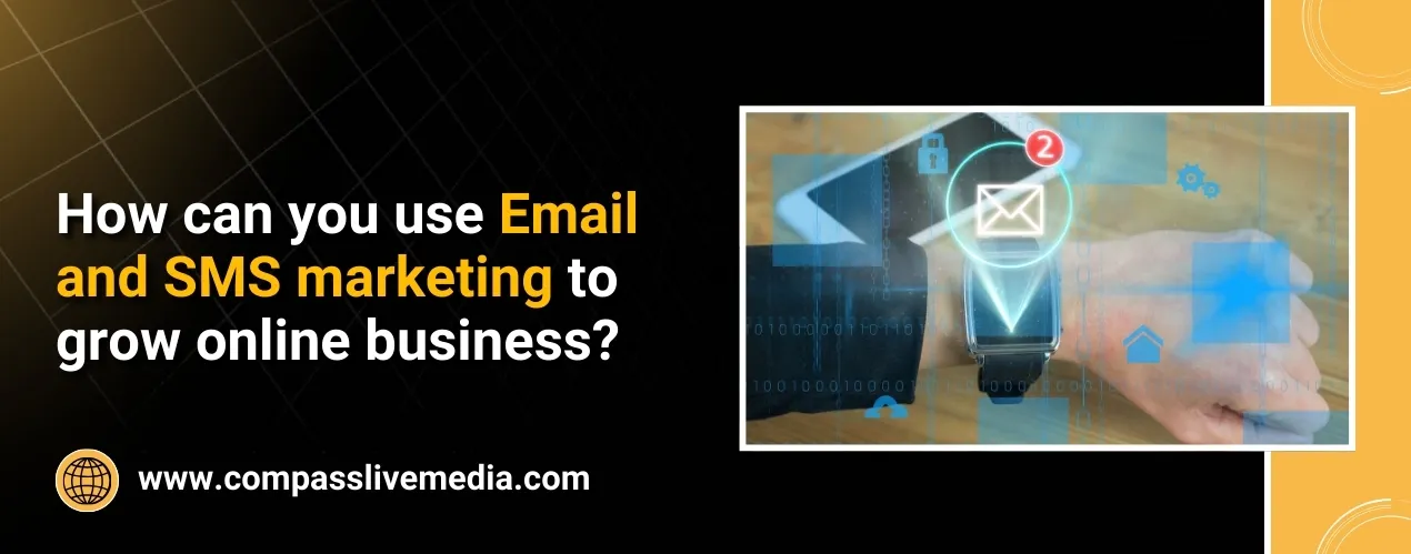 Email and SMS marketing